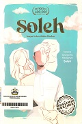 Soleh: Kerana Syurga Itu Harganya Soleh.