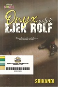 Onyx Untuk Ejen Rolf.
