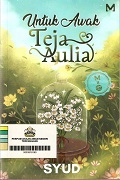 Untuk Awak Teja Aulia: Untuk Dirimu Dan Semua Sesalanku.