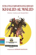 Strategi Jihad Khalid Al-Walid.