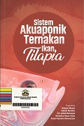 Sistem Akuaponik Ternakan Ikan Tilapia.