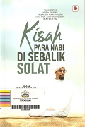 Kisah Para Nabi Di Sebalik Solat.