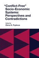 “Conflict-Free” Socio-Economic Systems